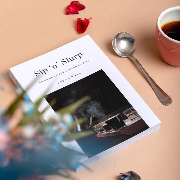 Livre - Sip 'n' Slurp - Freda Yuan : un guide de dégustation café