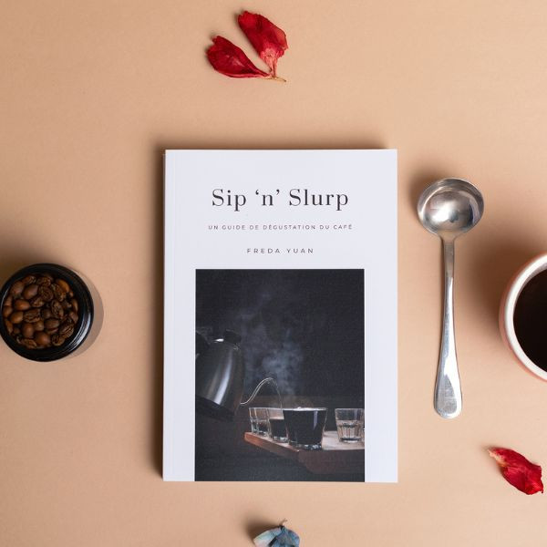 Livre - Sip 'n' Slurp - Freda Yuan : un guide de dégustation café
